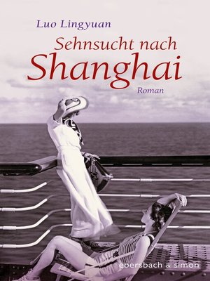cover image of Sehnsucht nach Shanghai